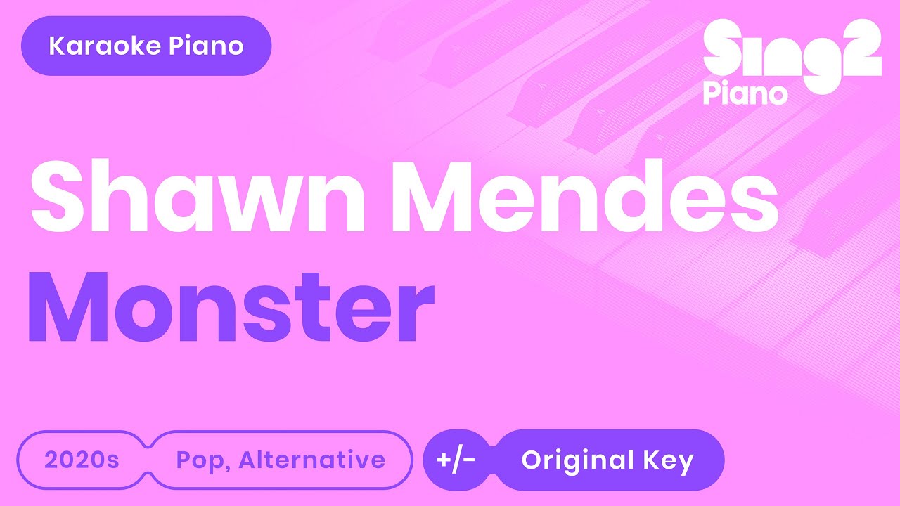 Monster Karaoke | Shawn Mendes, Justin Bieber (Piano Karaoke)