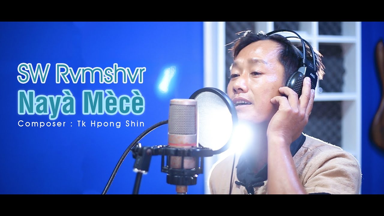SW Rvmshvr || Nayà Mècè ||  Rawang Song