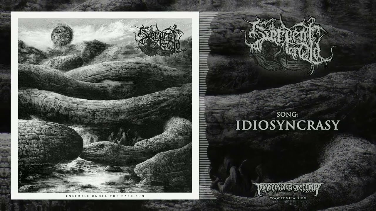 SERPENT OF OLD (Turkey) - Idiosyncrasy (Death/Black Metal) Transcending Obscurity Records
