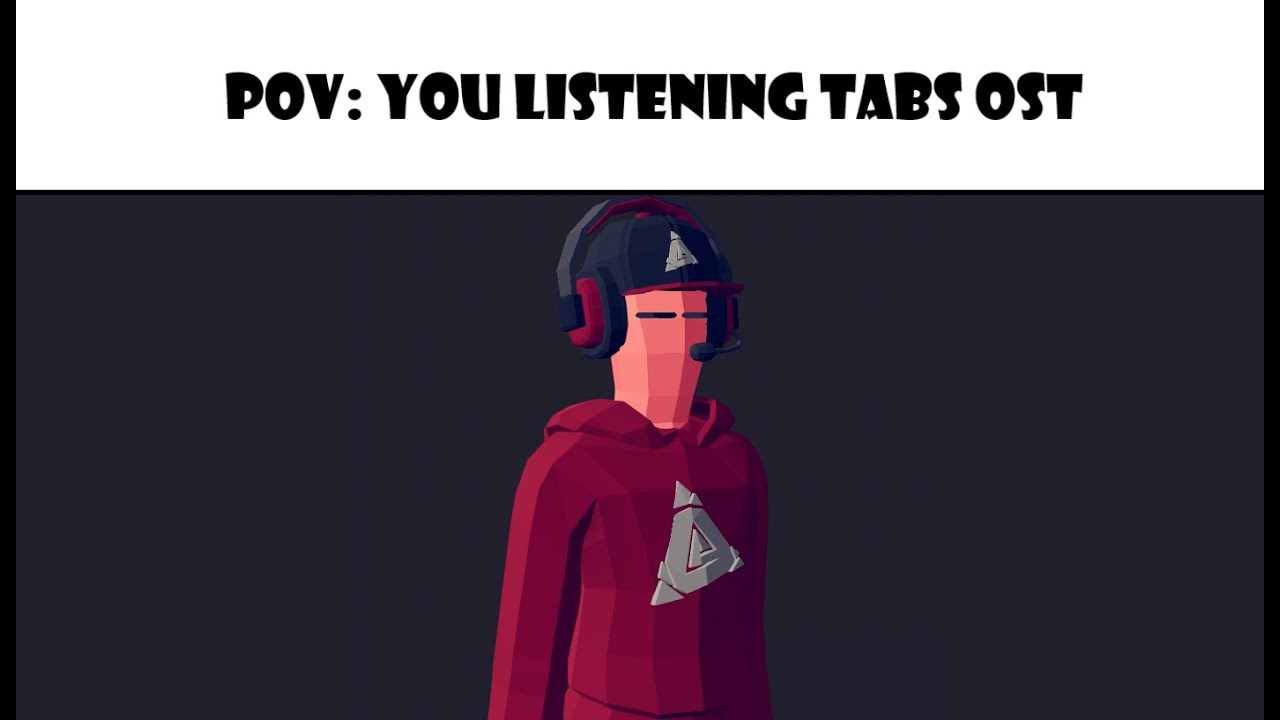 Listening to TABS ost be like: