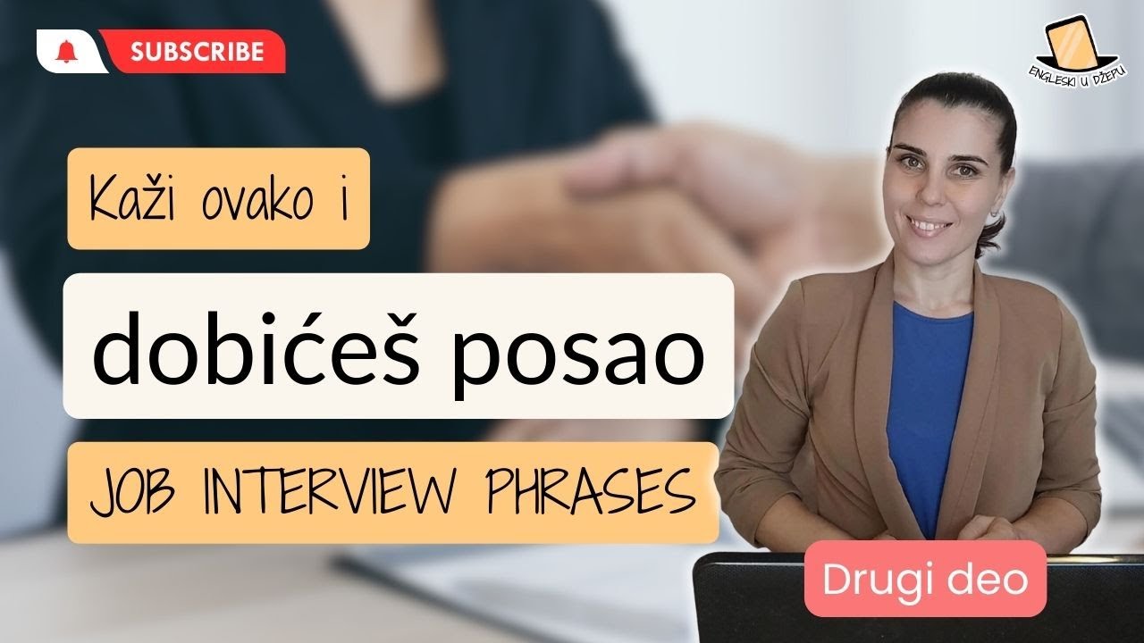Razgovor za posao na engleskom - odgovori na najčešća pitanja 2.deo