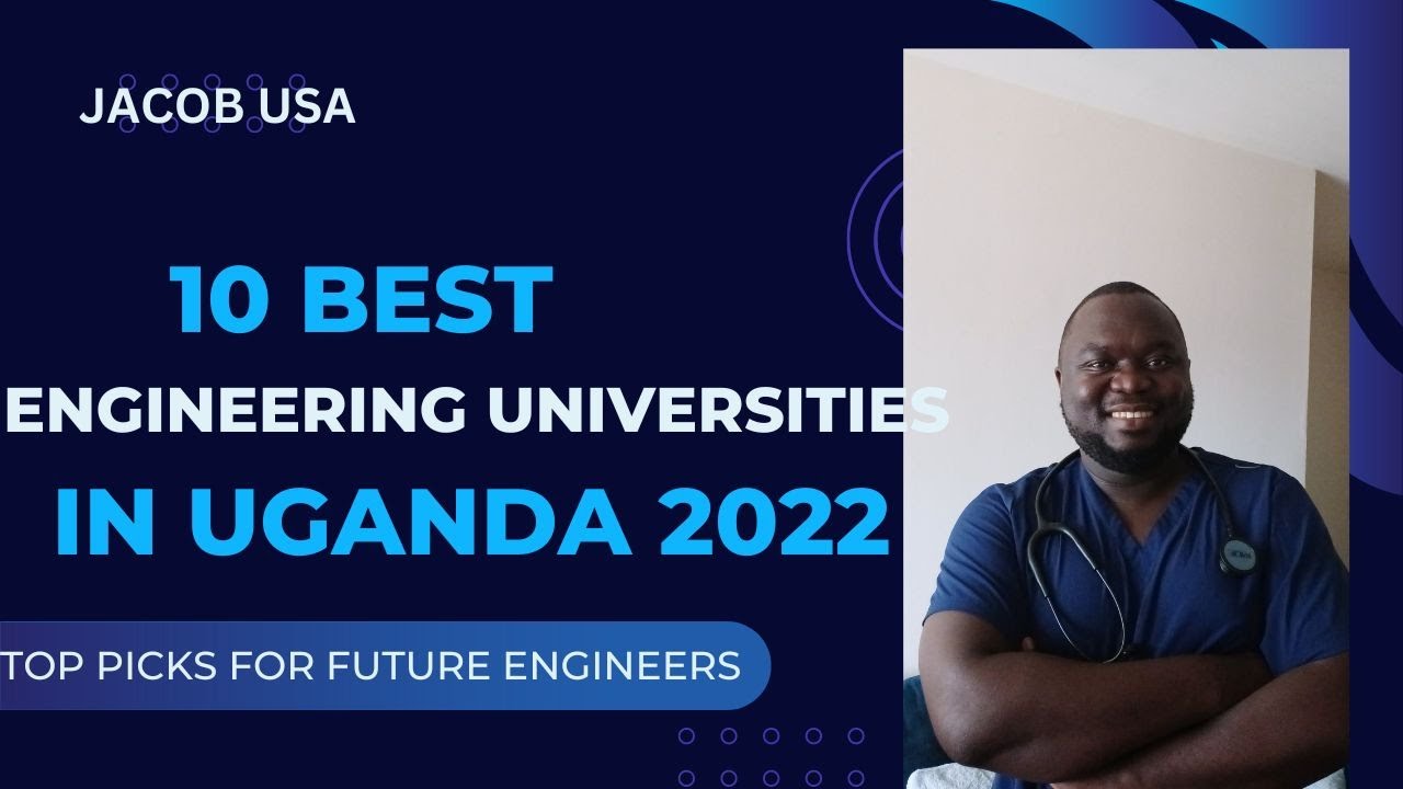 10 Best Engineering Universities in Uganda 2022: Top Picks for Future Engineers