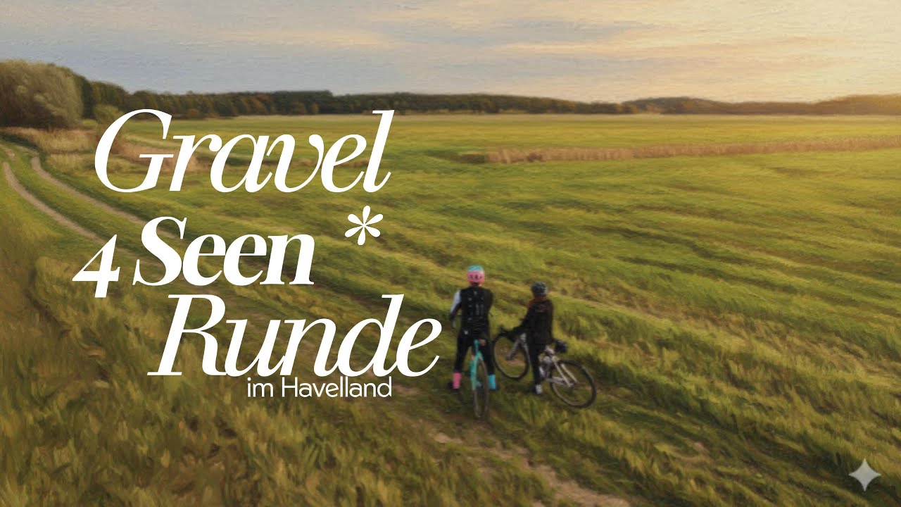 Gravel 4 Seen Runde im Havelland