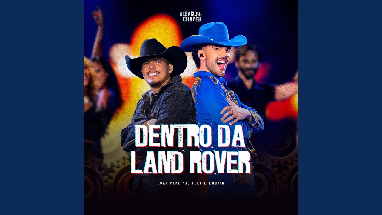 DENTRO DA LAND ROVER (Ao Vivo)