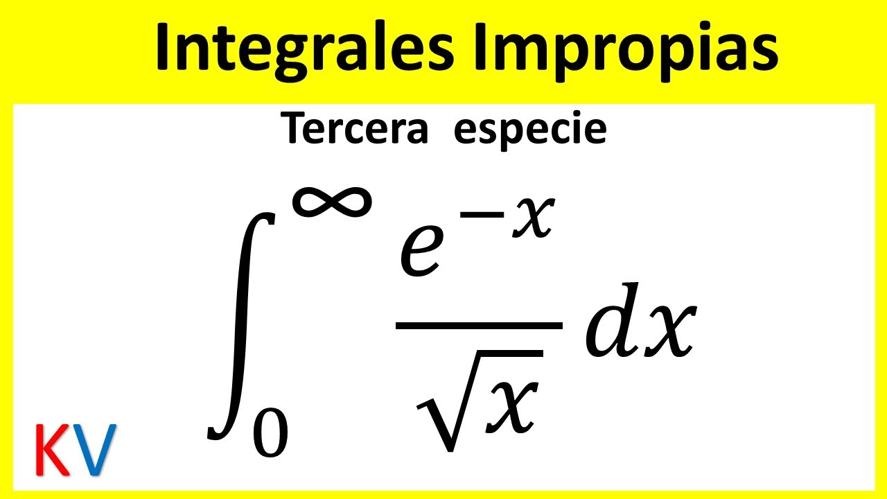 INTEGRALES IMPROPIAS de Tercera Especie | CRITERIO DE COMPARACION