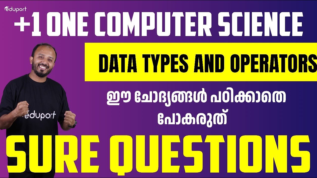 Plus One Computer Science | Data Types and Operators | Sure Questions | Eduport Class 11
