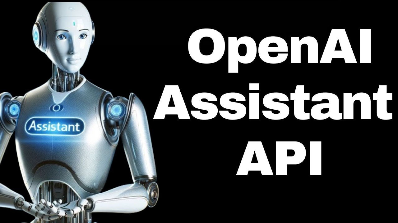 OpenAI Assistant API Tutorial