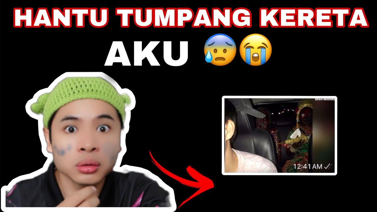 HANTU TUMPANG KERETA AKU 😭😰| TOLONG😭