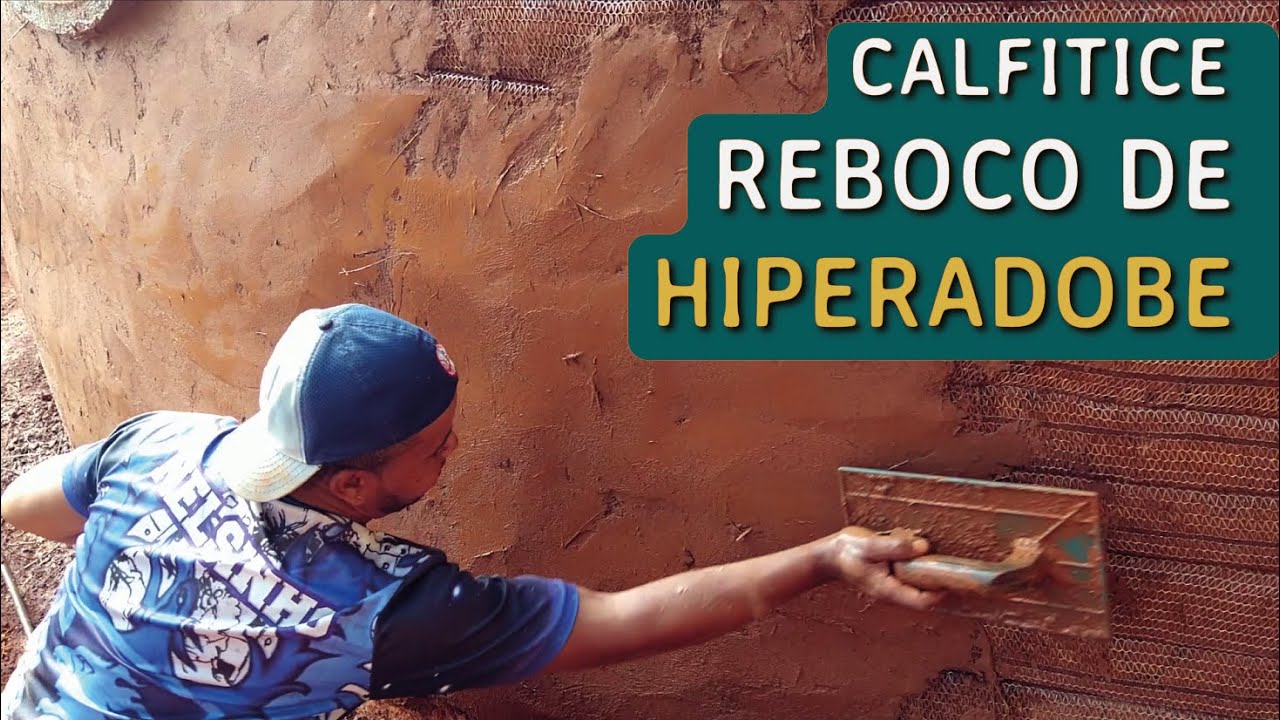 CALFITICE - REBOCO PARA HIPERADOBE | Ep018