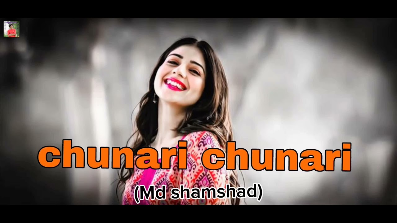 Chunri chunri gana🎶#shortvideo #lofimusic #kpop #automobile #bhojpuri #love #shamshadtv 