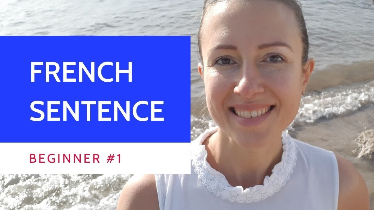 Beginner #1 First introduction to the #French #sentence