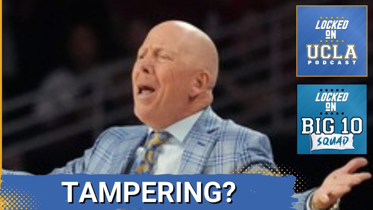 BIG 10 SQUAD: Big 10 Tampering CHAOS | What does this mean for UCLA?