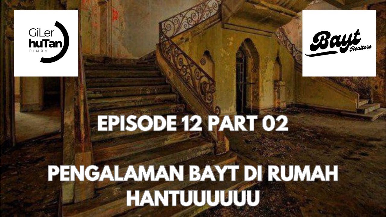 Ep 12 Part 02 : Gi viewing rumah Hantu!!!