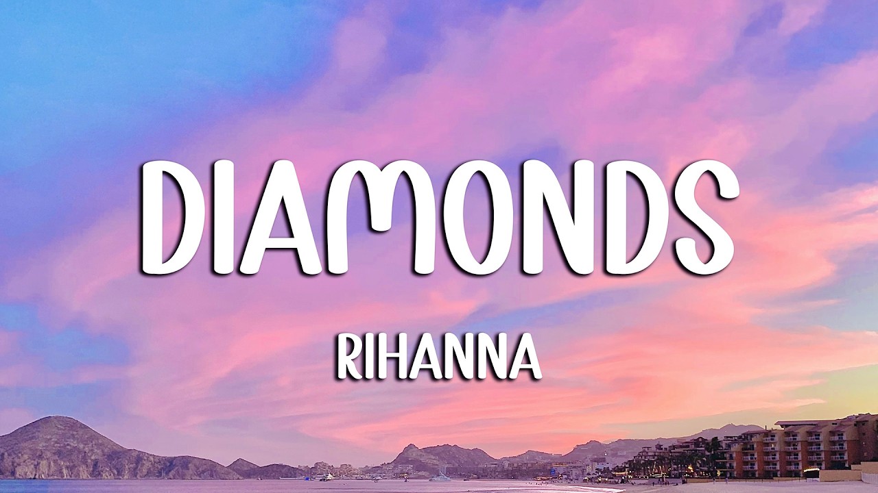 Rihanna - Diamonds (Lyrics) (Loop Video)
