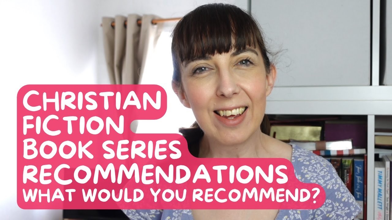 Christian Fiction Series Recommendations — which would you recommend?