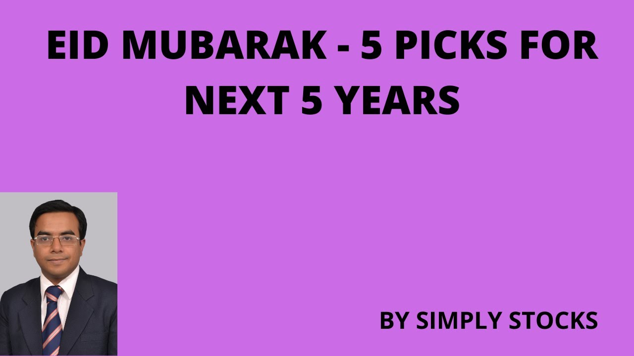 EID MUBARAK to all of you. Five gifts for you for the next five years.
