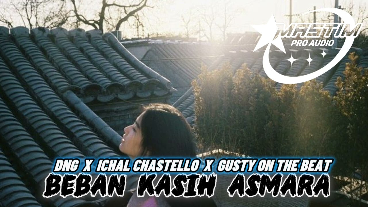 🌴BEBAN KASIH ASMARA🌴 NEW MASTIM PRO AUDIO 🌴