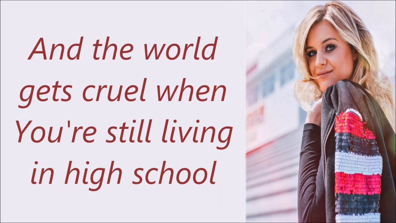 High School - Kelsea Ballerini