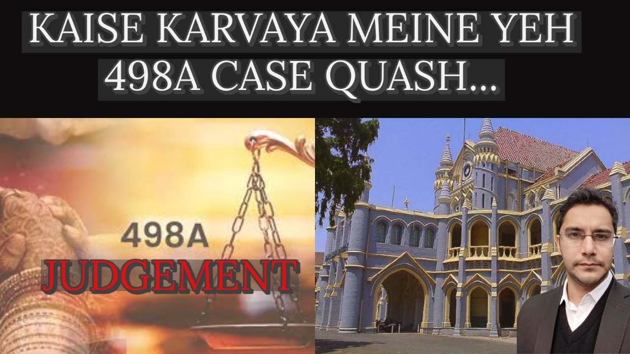 KAISE KARVAYA MEINE YEH 498A CASE QUASH...
