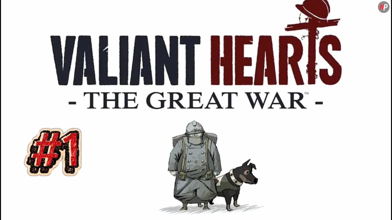 Valiant Hearts ➤ #1 ➤