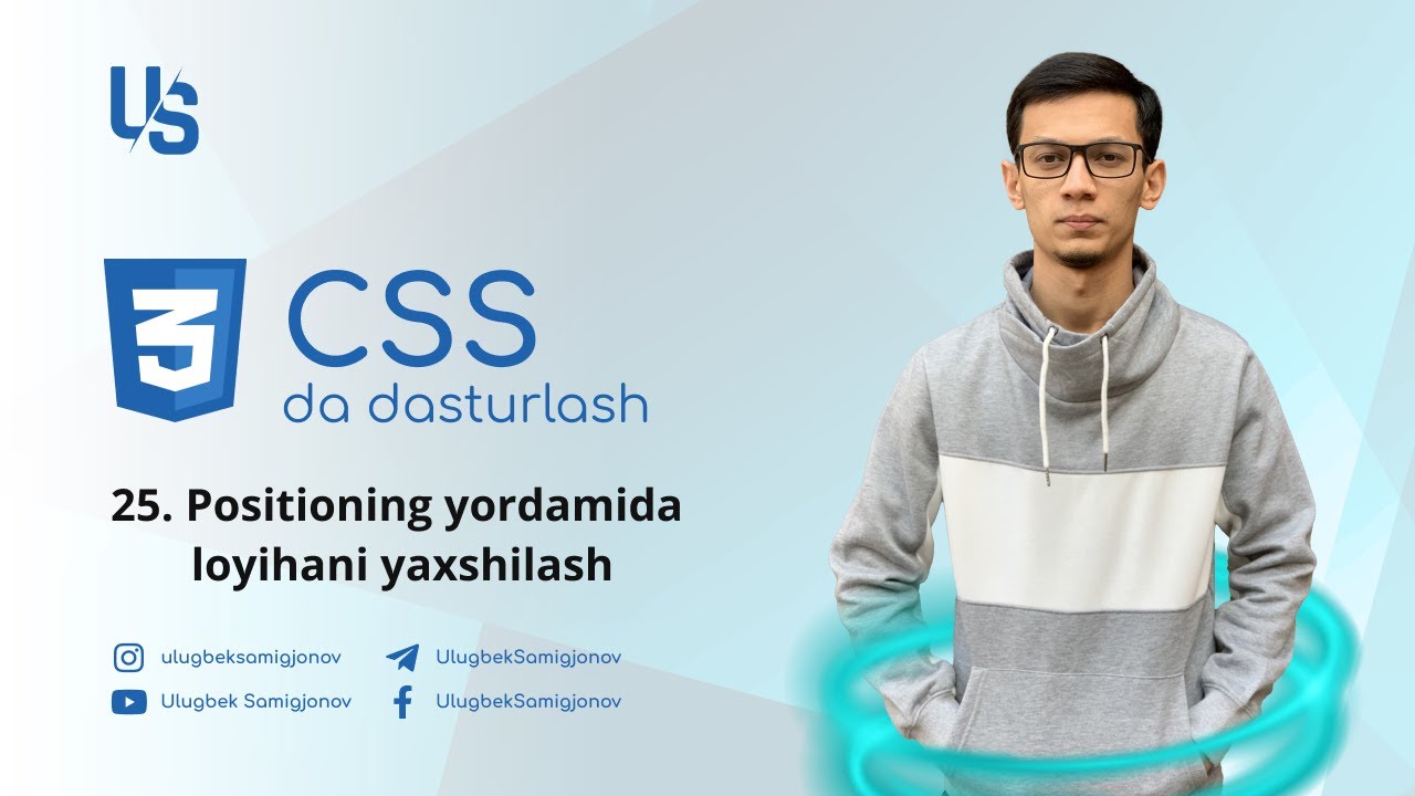 CSS | 25. Positioning yordamida loyihani yaxshilash