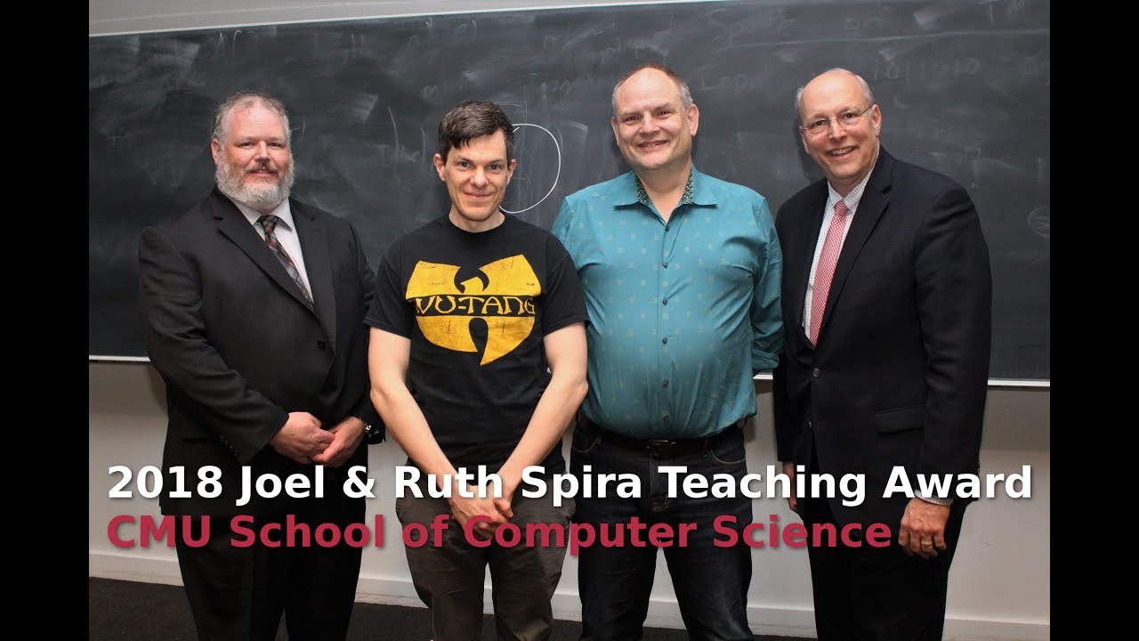 Carnegie Mellon University School of Computer Science -- 2018 Joel & Ruth Spira Teaching Award