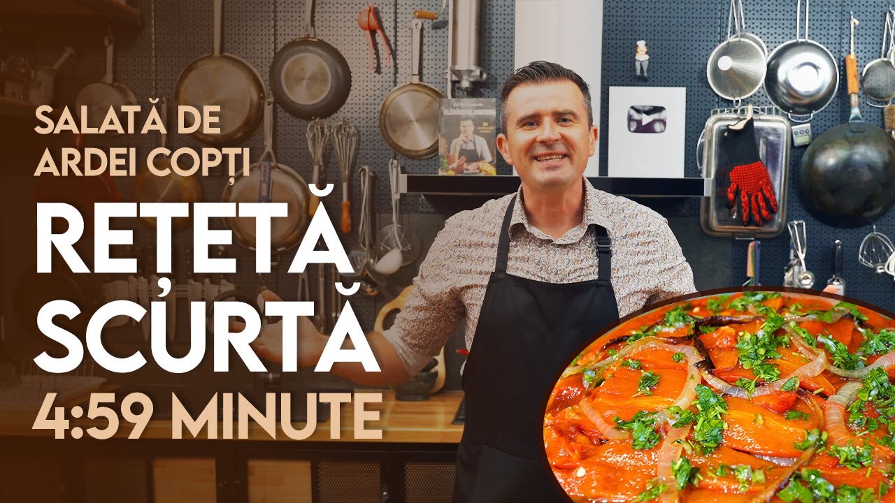 👉 Rețetă Scurtă: Salată de Ardei Copți - Șef Paul Constantin