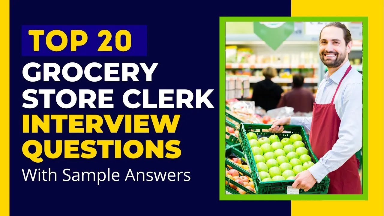 Grocery Store Clerk Interview Questions and Answers for 2025