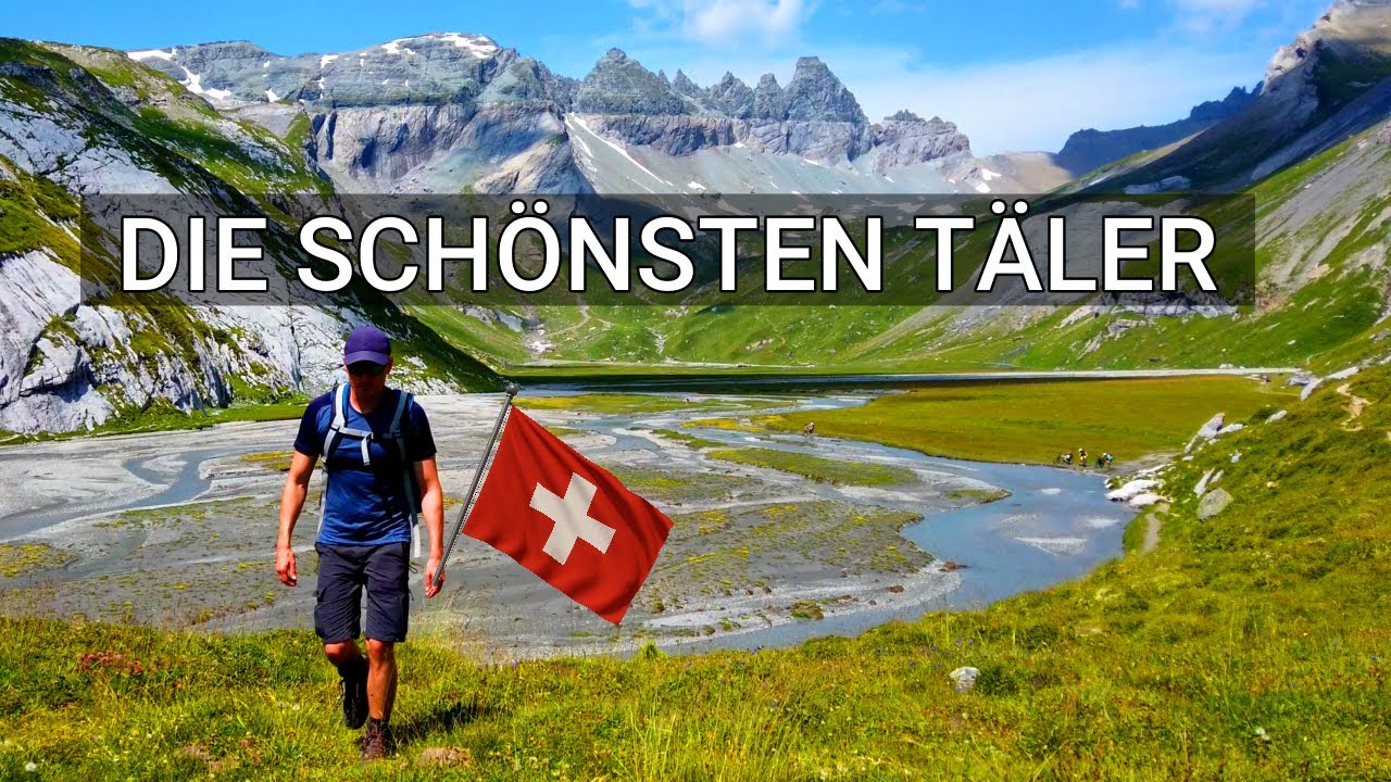 Die schönsten Täler und Schluchten der Schweiz