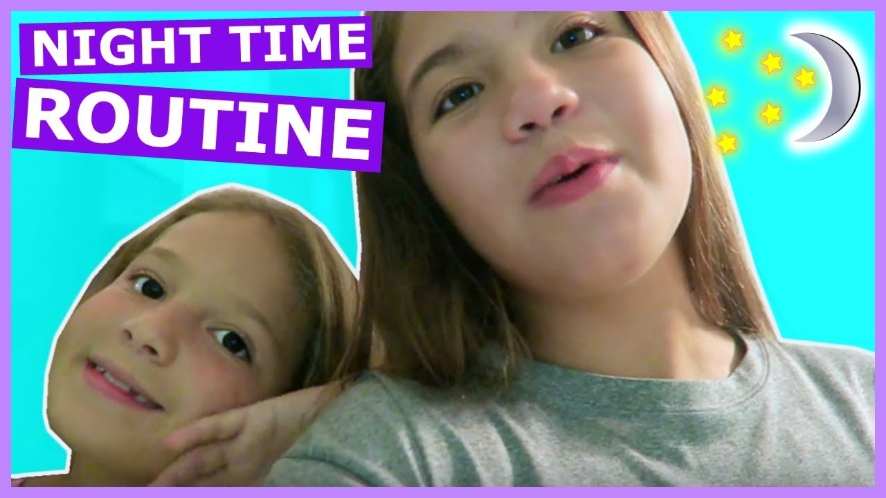 NIGHT TIME ROUTINE 