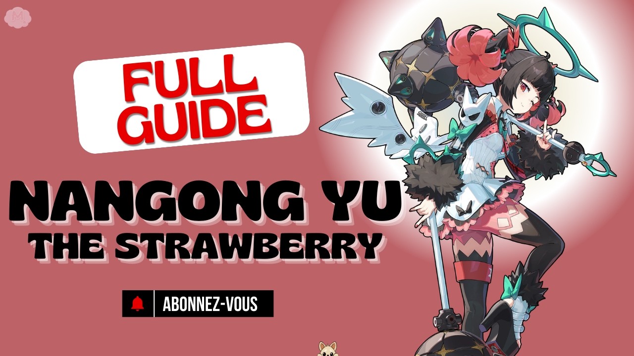 ✨ZZZ - NANGONG YU _ GUIDE COMPLET !~~