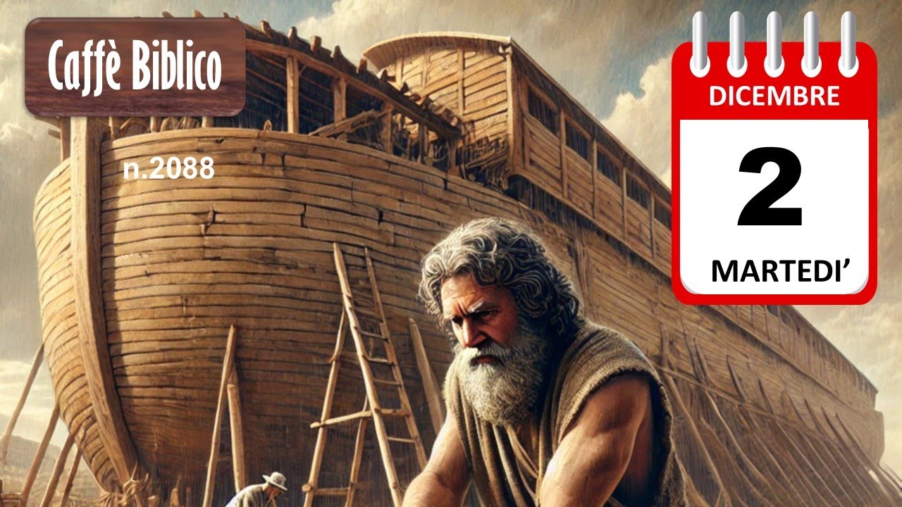 ENTRA NELL'ARCA  Caffè Biblico del 2.12.2025