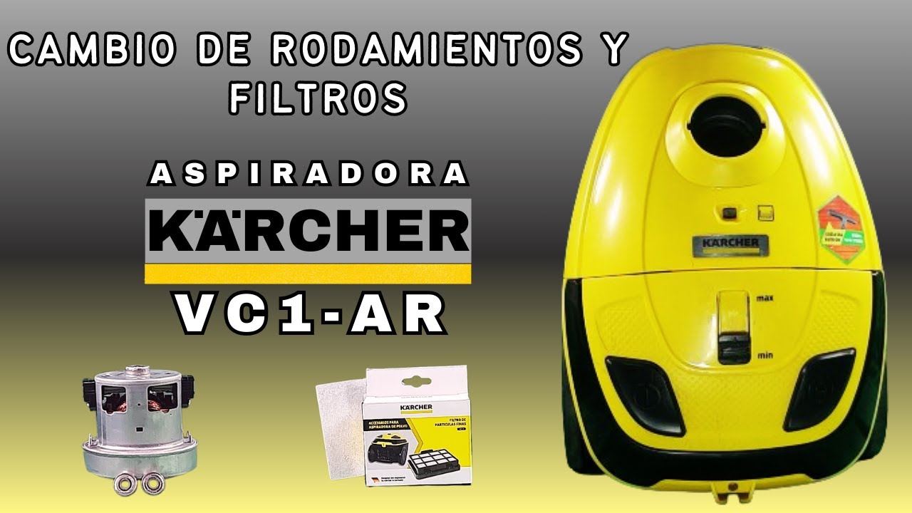 Cambio de rodamientos y filtros aspiradora KÄRCHER VC1-AR