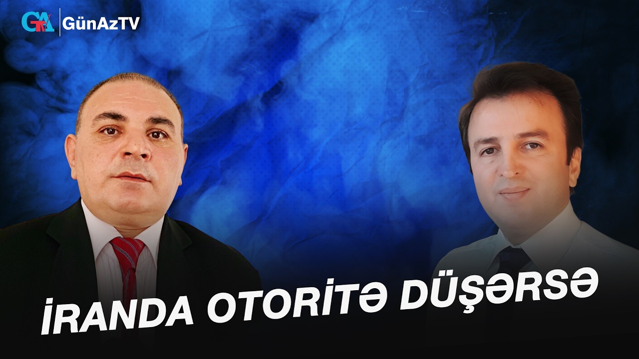 İRANDA OTORİTƏ DÜŞƏRSƏ | AÇIQ YORUM CANLI YAYIM