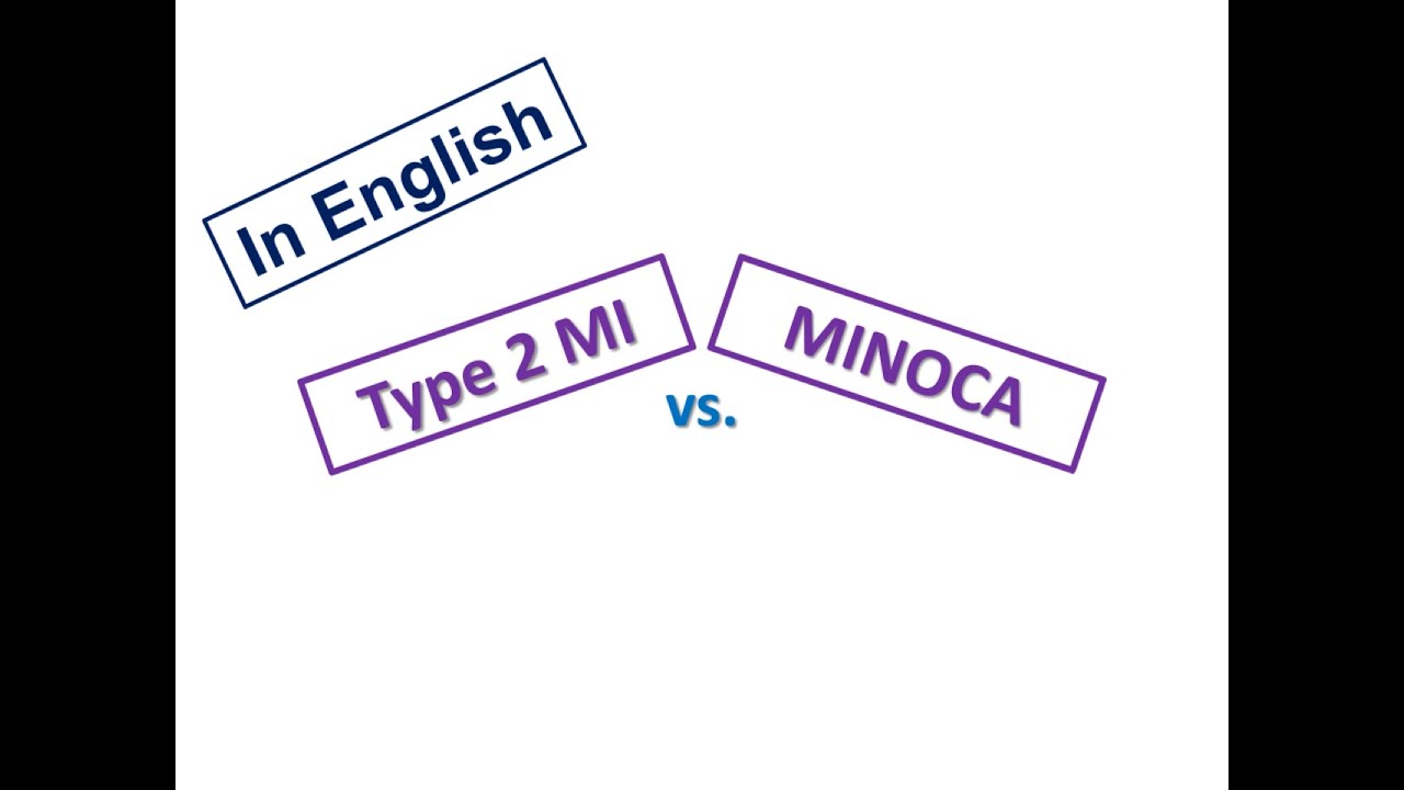 ESC Guidelines of ACS: 7. MINOCA vs. Type 2 MI (English Version)