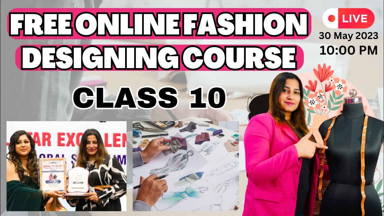 Free Online Fashion Designing Course | Class 10 | Story Behind The Dress | Project Work