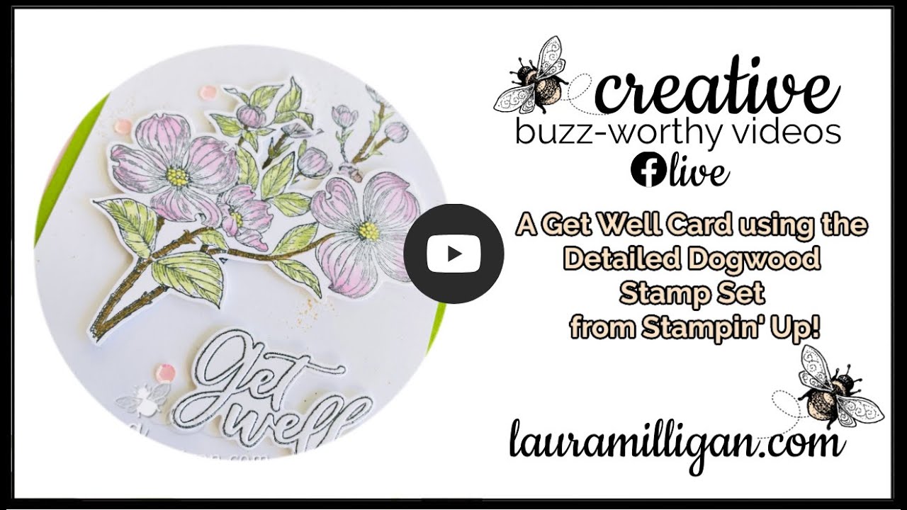 Create a card along with Laura Milligan using the Detailed Dogwood Stamp Set by Stampin' Up!