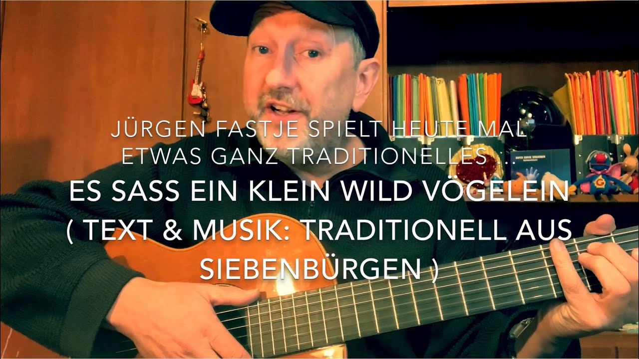 Es saß ein klein wild Vögelein ( Musik & Text: Traditionell aus Siebenbürgen ) h. von Jürgen Fastje!