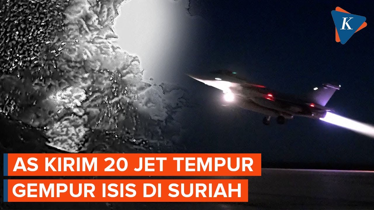 AS Kerahkan 20 Jet Tempur Bombardir ISIS di Suriah
