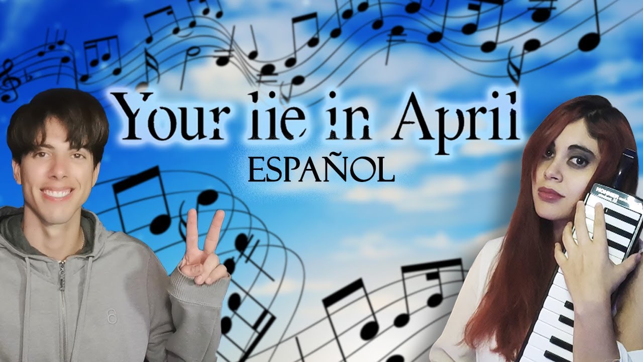 YOUR LIE IN APRIL - Hikaru Nara (Cover ESPAÑOL) [Ft. BryansPerea]