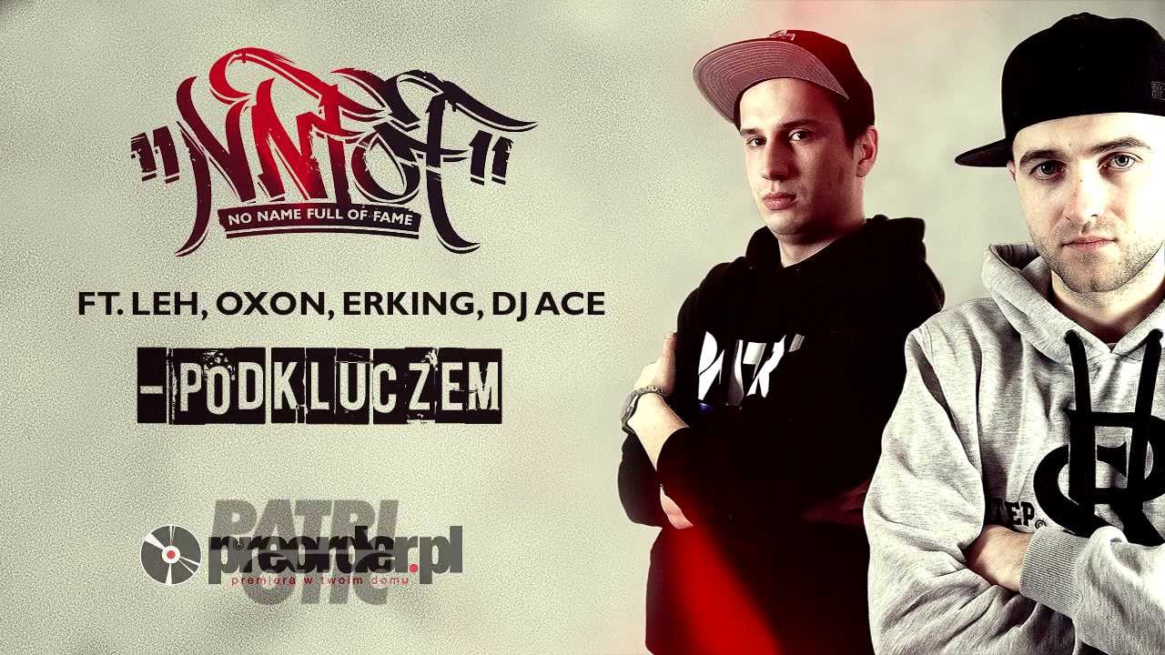 NNFoF ft. Leh, Oxon, ERking - Pod kluczem