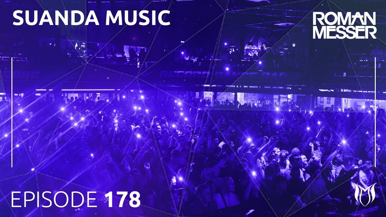 Roman Messer - Suanda Music 178 [#SUANDA]