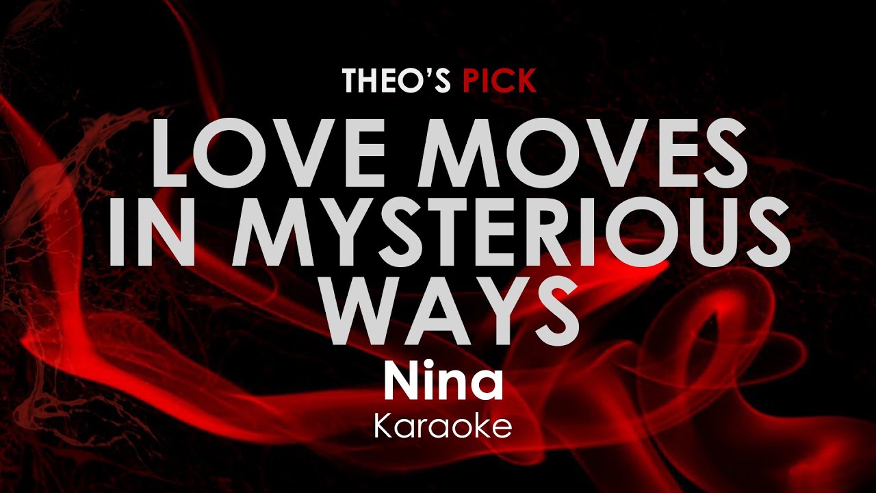 Love Moves In Mysterious Ways (Live version) | Nina karaoke