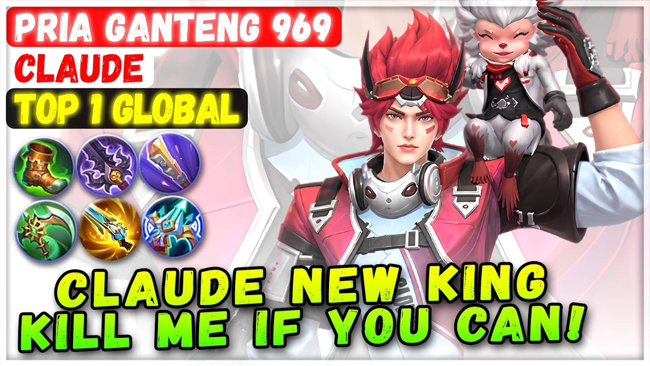 Claude New King : Kill Me If You Can! [ Top 1 Global Claude ] PRIA GANTENG 969