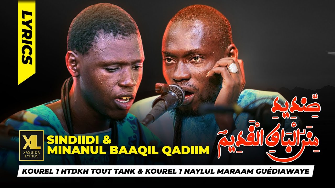Sindidii, Minanul Baaqil Qadiim par Kourel 1 Tout Tank HTDKH et Kourel 1 Naylul Maraam Guédiawaye