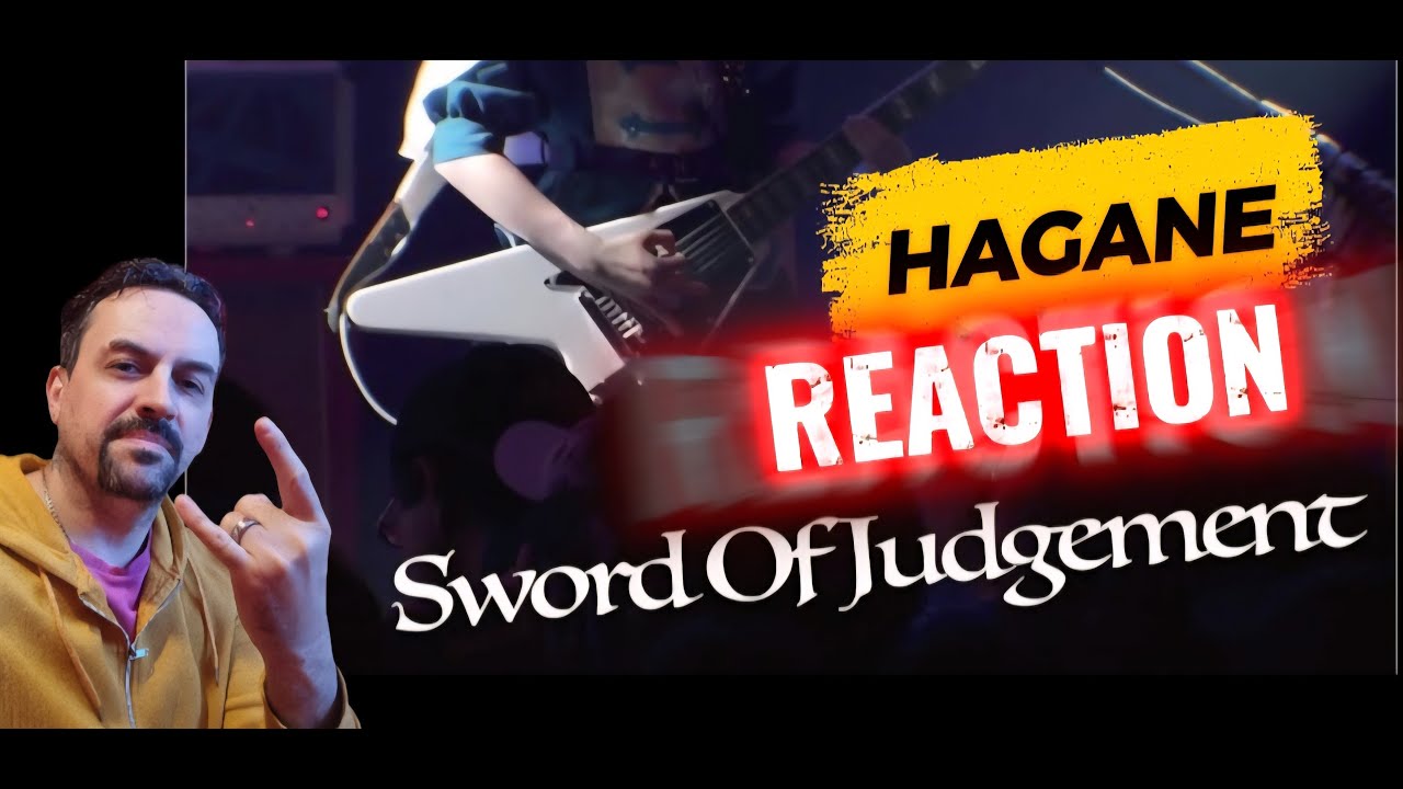 HAGANE-Sword Of Judgement(LIVE Music Video) REACTION