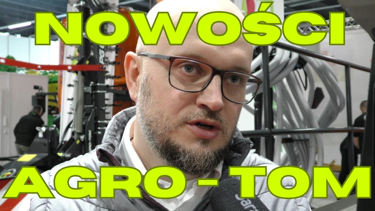 Nowości Agro-Tom na AGROTECH Kielce 2024