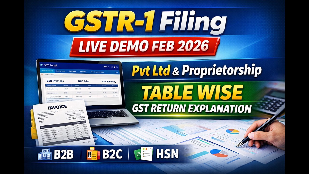 GSTR-1 Filing Live Demo Feb 2026 | Pvt Ltd & Proprietorship | Table Wise GST Return Explanation