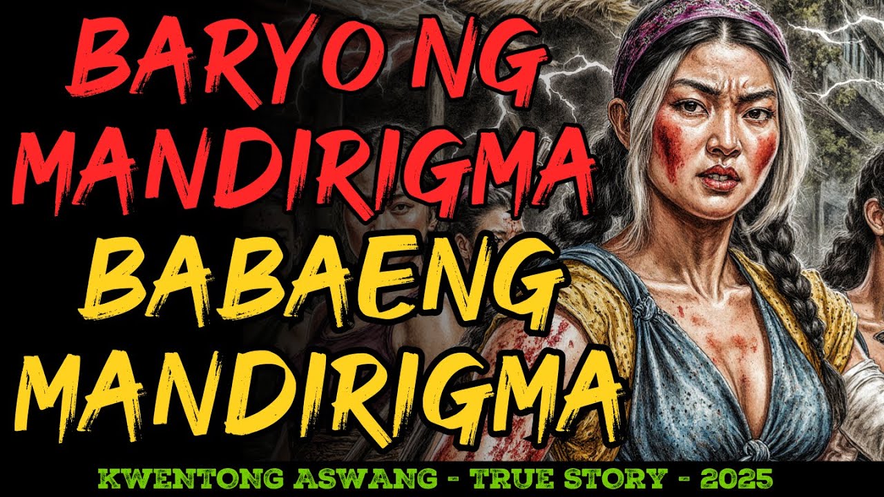 BABAENG MANDIRIGMA SA BARYO SOBRANG LAKAS HINDI MO PANINIWALAAN