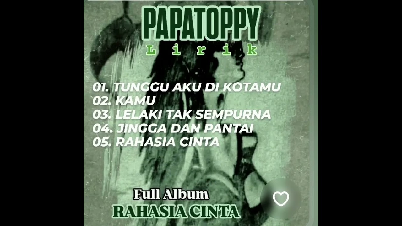 Full Album PAPATOPPY 